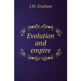 

Книга Evolution and empire