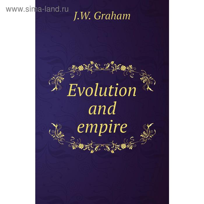 фото Evolution and empire книга по требованию