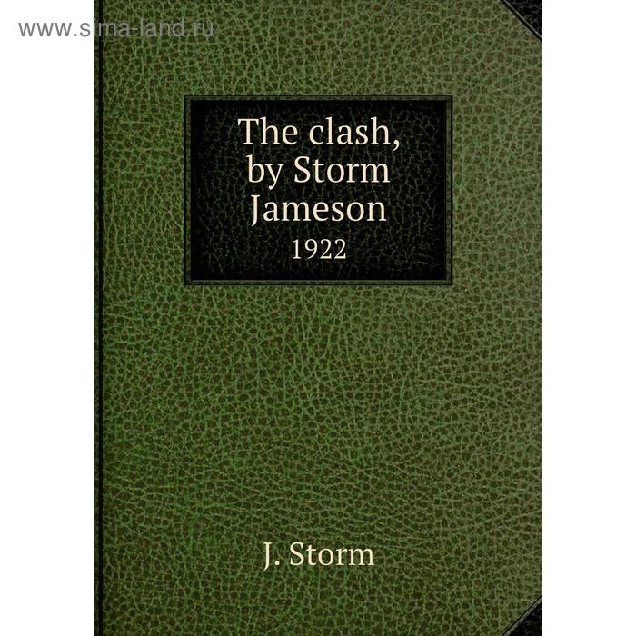 фото The clash, by storm jameson1922 книга по требованию