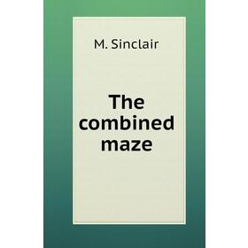 

Книга The combined maze