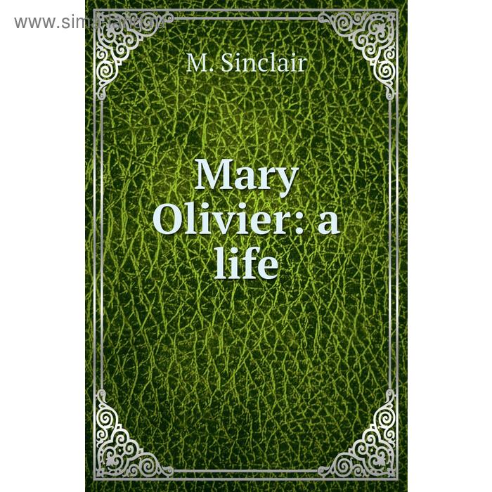 фото Mary olivier: a life книга по требованию