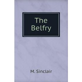 

Книга The Belfry