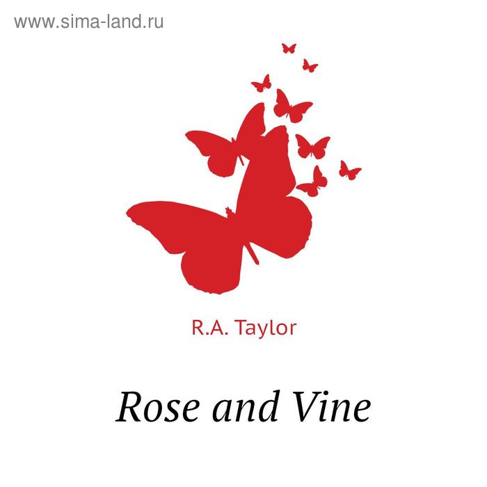 фото Rose and vine книга по требованию