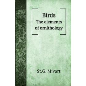 

Книга BirdsThe elements of ornithology