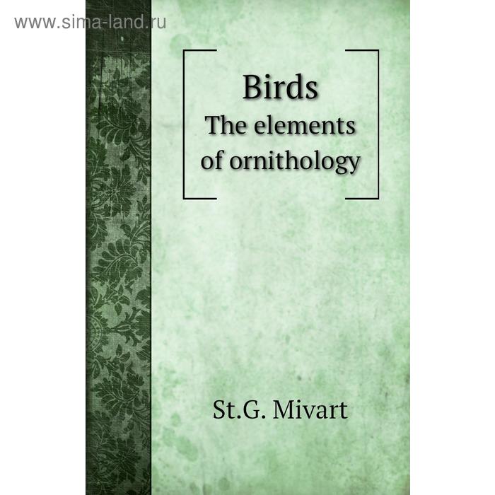 фото Birdsthe elements of ornithology книга по требованию