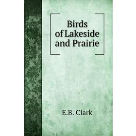 

Книга Birds of Lakeside and Prairie
