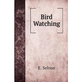

Книга Bird Watching