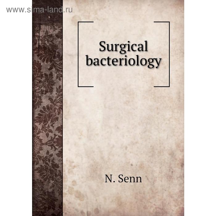 фото Surgical bacteriology книга по требованию