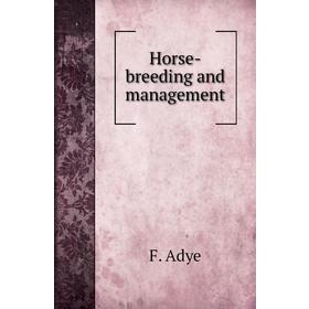 

Книга Horse-breeding and management
