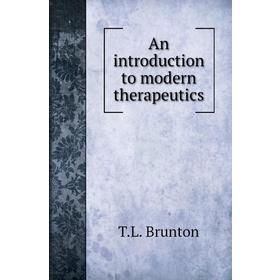 

Книга An introduction to modern therapeutics
