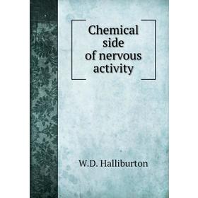 

Книга Chemical side of nervous activity