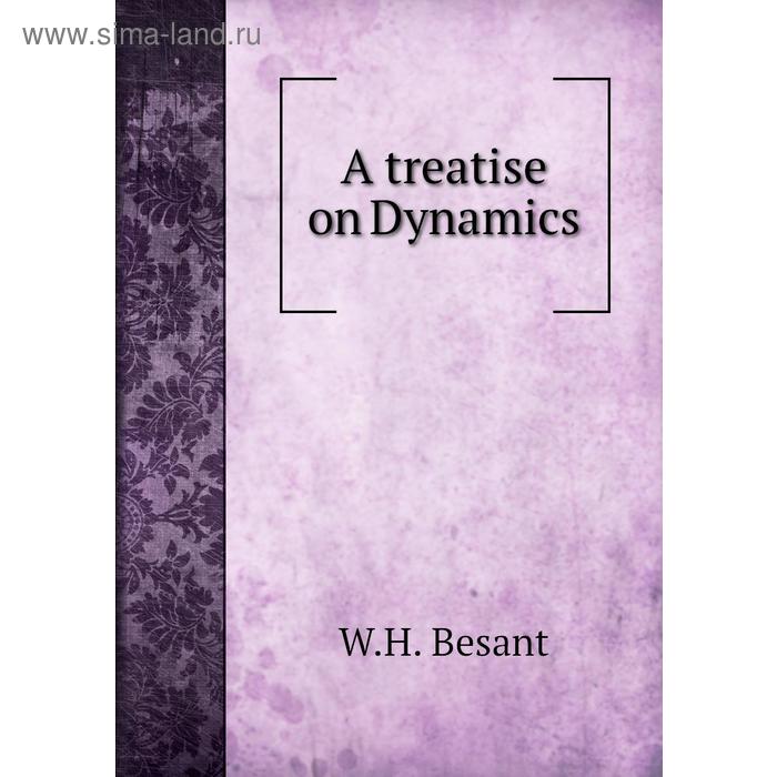 фото A treatise on dynamics книга по требованию