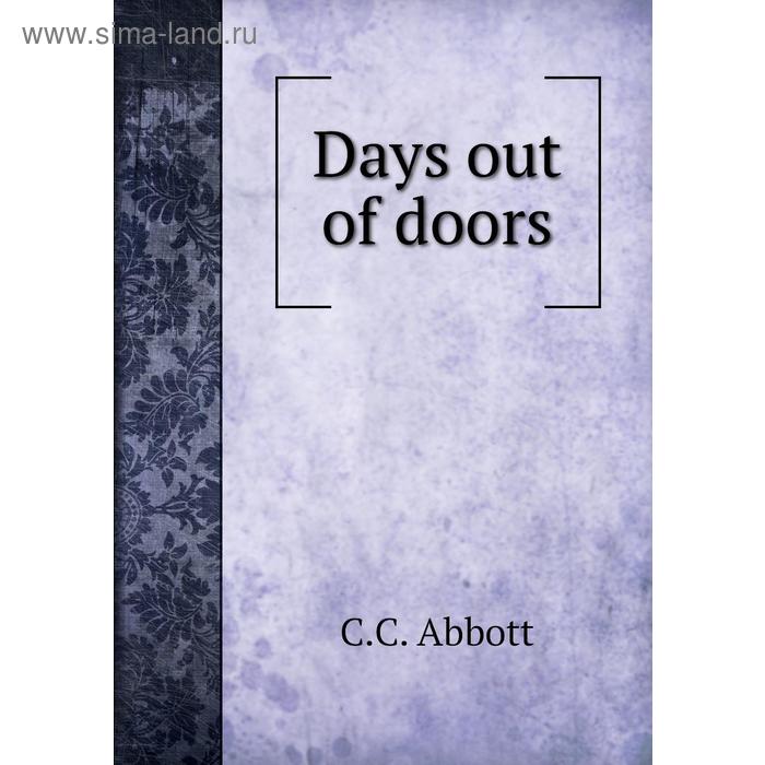 фото Days out of doors книга по требованию