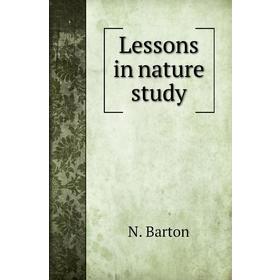 

Книга Lessons in nature study