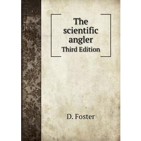 

Книга The scientific anglerThird Edition