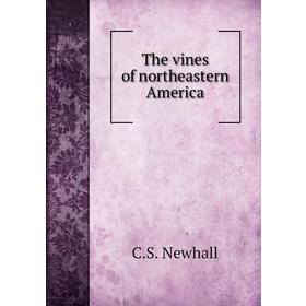 

Книга The vines of northeastern America