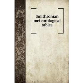 

Книга Smithsonian meteorological tables. Smithsonian Institution
