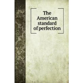 

Книга The American standard of perfection