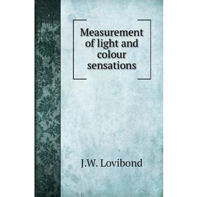 

Книга Measurement of light and colour sensations