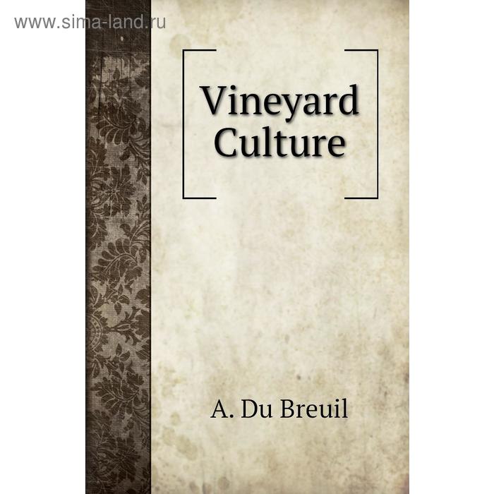 фото Vineyard culture книга по требованию