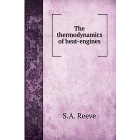 

Книга The thermodynamics of heat-engines