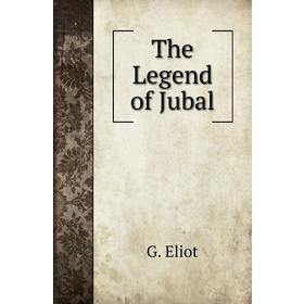 

Книга The Legend of Jubal