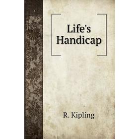 

Книга Life's Handicap