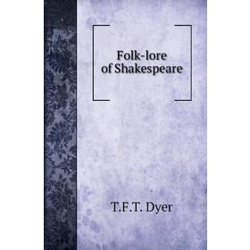

Книга Folk-lore of Shakespeare