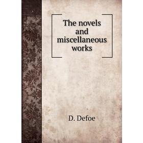 

Книга The novels and miscellaneous works