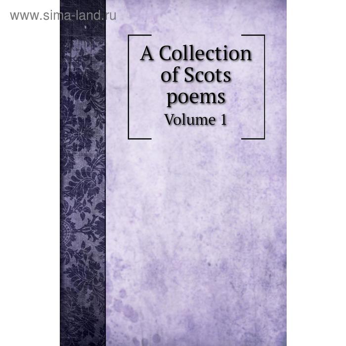 фото A collection of scots poems. volume 1 книга по требованию