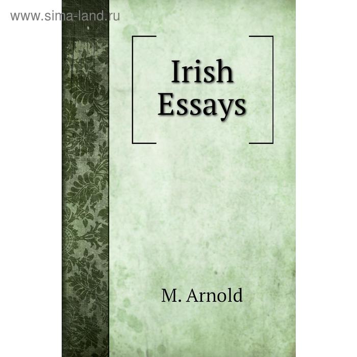 фото Irish essays книга по требованию