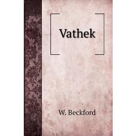 

Книга Vathek