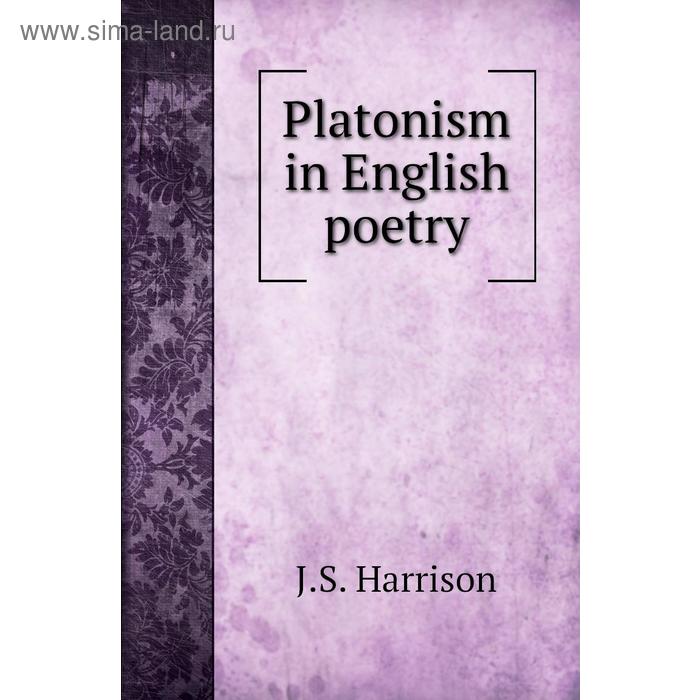 фото Platonism in english poetry книга по требованию