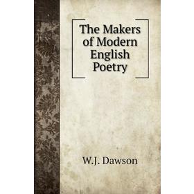 

Книга The Makers of Modern English Poetry