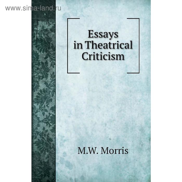 фото Essays in theatrical criticism книга по требованию
