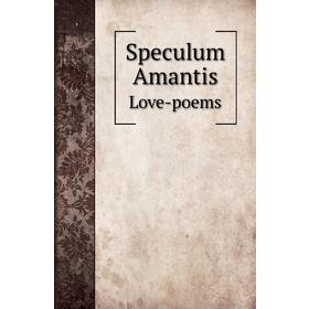 

Книга Speculum AmantisLove-poems