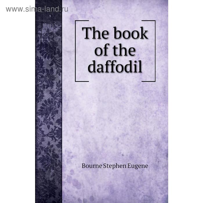 фото The book of the daffodil книга по требованию