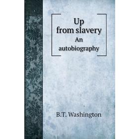 

Книга Up from slaveryAn autobiography