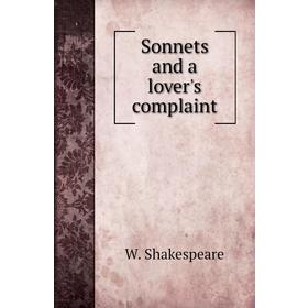 

Книга Sonnets and a lover's complaint