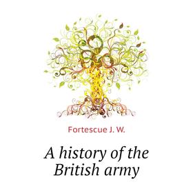 

Книга A history of the British army