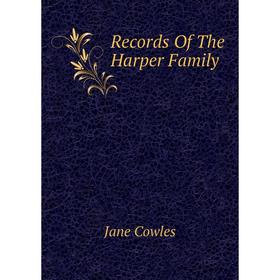 

Книга Records Of The Harper Family