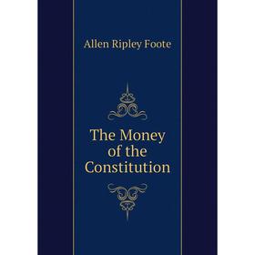 

Книга The Money of the Constitution