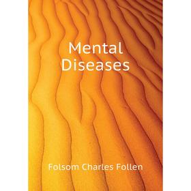 

Книга Mental Diseases
