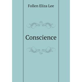 

Книга Conscience