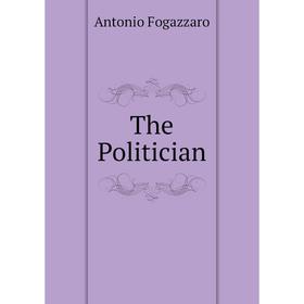 

Книга The Politician