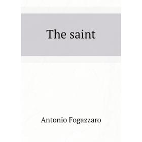 

Книга The saint