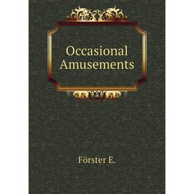 

Книга Occasional Amusements