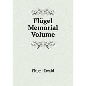 

Книга Flügel Memorial Volume
