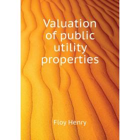 

Книга Valuation of public utility properties