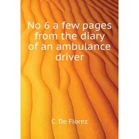 

Книга No 6 a few pages from the diary of an ambulance driver